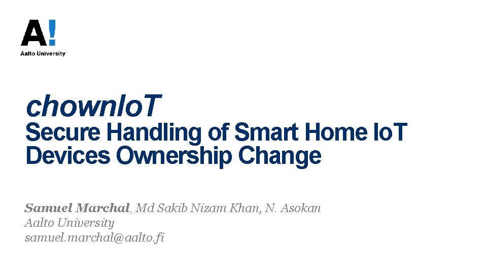 chown. Io. T Secure Handling of Smart Home Io. T Devices Ownership Change Samuel