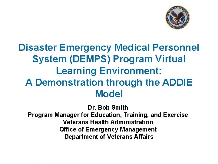 Disaster Emergency Medical Personnel System (DEMPS) Program Virtual Learning Environment: A Demonstration through the