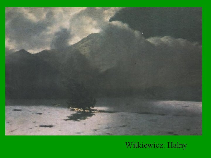 Witkiewicz: Halny 