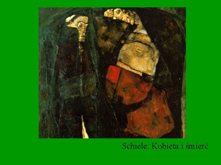 Schiele: Kobieta i śmierć 