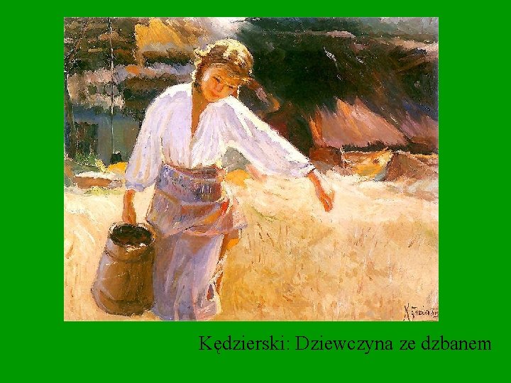 Kędzierski: Dziewczyna ze dzbanem 