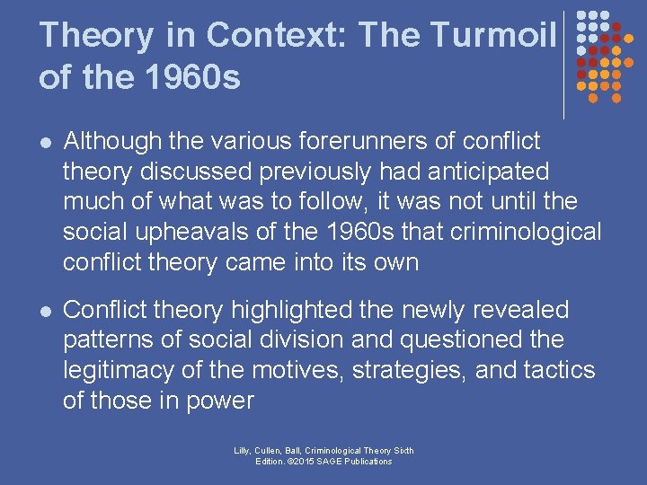 Theory in Context: The Turmoil of the 1960 s l Although the various forerunners Theory in Context: The Turmoil of the 1960 s l Although the various forerunners
