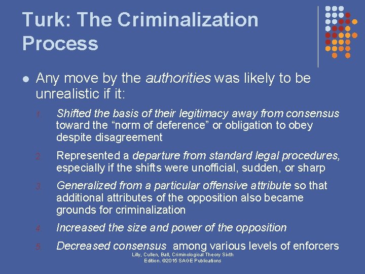 Turk: The Criminalization Process l Any move by the authorities was likely to be Turk: The Criminalization Process l Any move by the authorities was likely to be