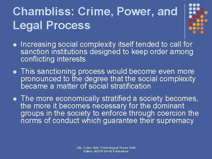 Chambliss: Crime, Power, and Legal Process l Increasing social complexity itself tended to call Chambliss: Crime, Power, and Legal Process l Increasing social complexity itself tended to call