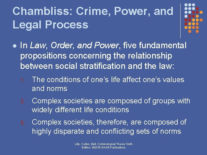 Chambliss: Crime, Power, and Legal Process l In Law, Order, and Power, five fundamental Chambliss: Crime, Power, and Legal Process l In Law, Order, and Power, five fundamental