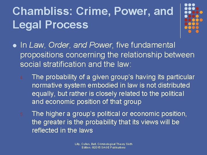 Chambliss: Crime, Power, and Legal Process l In Law, Order, and Power, five fundamental Chambliss: Crime, Power, and Legal Process l In Law, Order, and Power, five fundamental