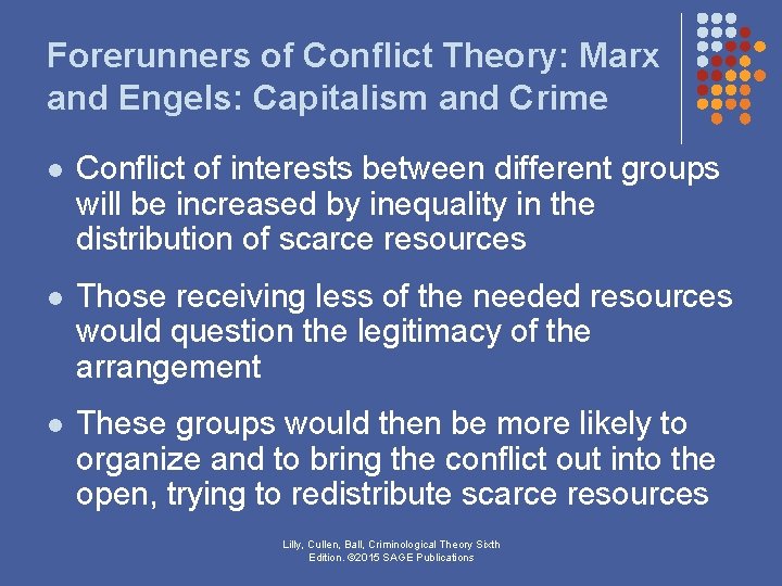 Forerunners of Conflict Theory: Marx and Engels: Capitalism and Crime l Conflict of interests Forerunners of Conflict Theory: Marx and Engels: Capitalism and Crime l Conflict of interests