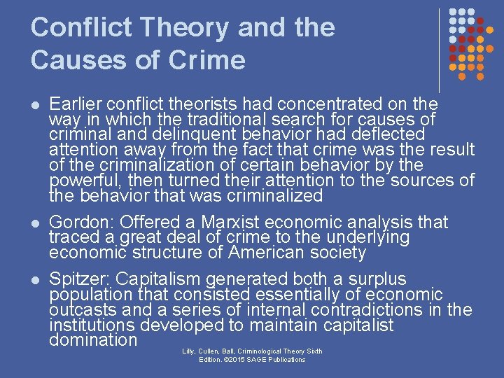 Conflict Theory and the Causes of Crime l l l Earlier conflict theorists had Conflict Theory and the Causes of Crime l l l Earlier conflict theorists had