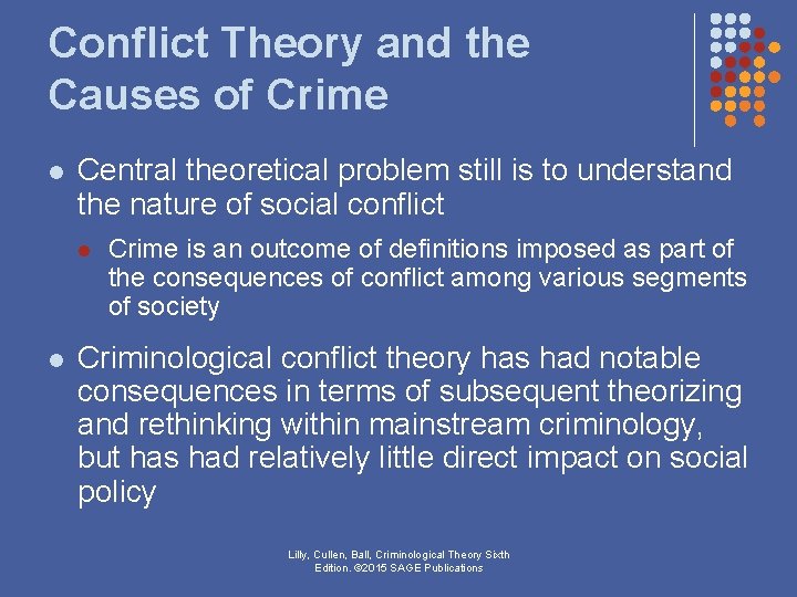 Conflict Theory and the Causes of Crime l Central theoretical problem still is to Conflict Theory and the Causes of Crime l Central theoretical problem still is to