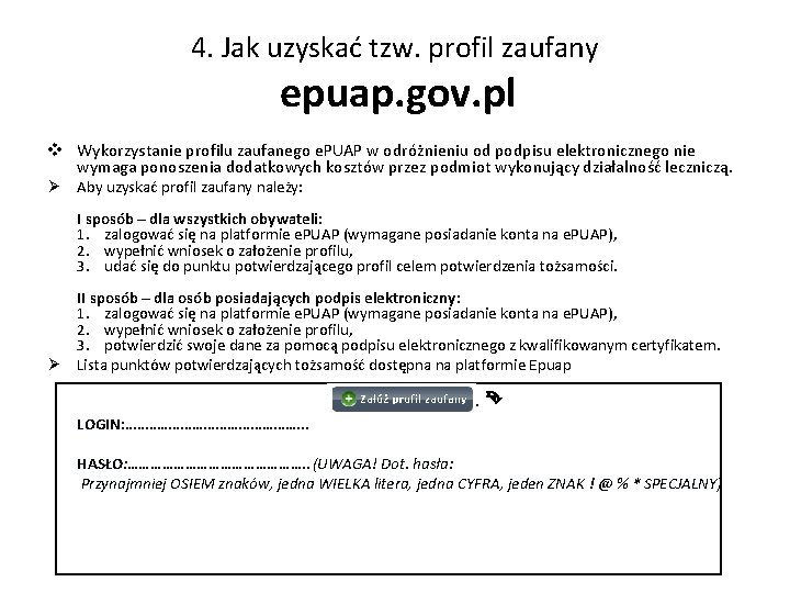 4. Jak uzyskać tzw. profil zaufany epuap. gov. pl v Wykorzystanie profilu zaufanego e.