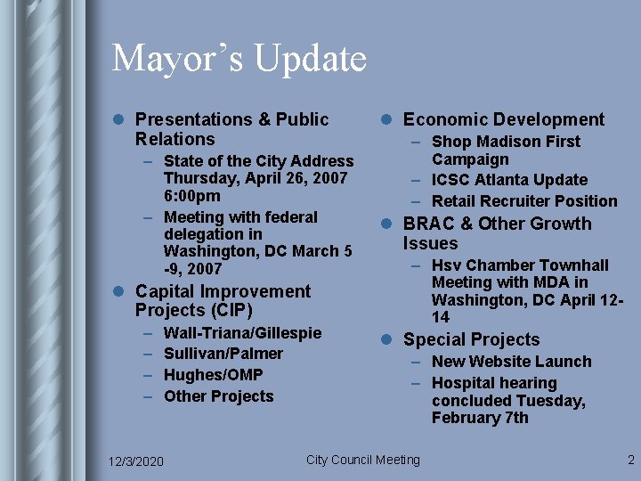 Mayor’s Update l Presentations & Public Relations – State of the City Address Thursday,