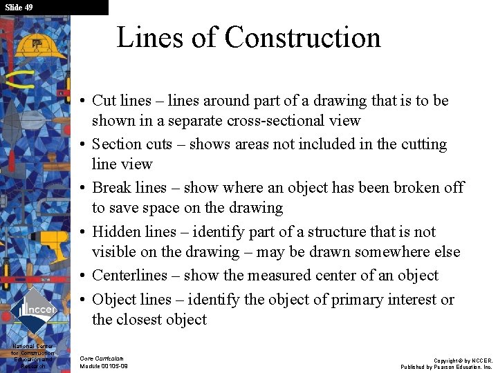 Slide 49 Lines of Construction • Cut lines – lines around part of a