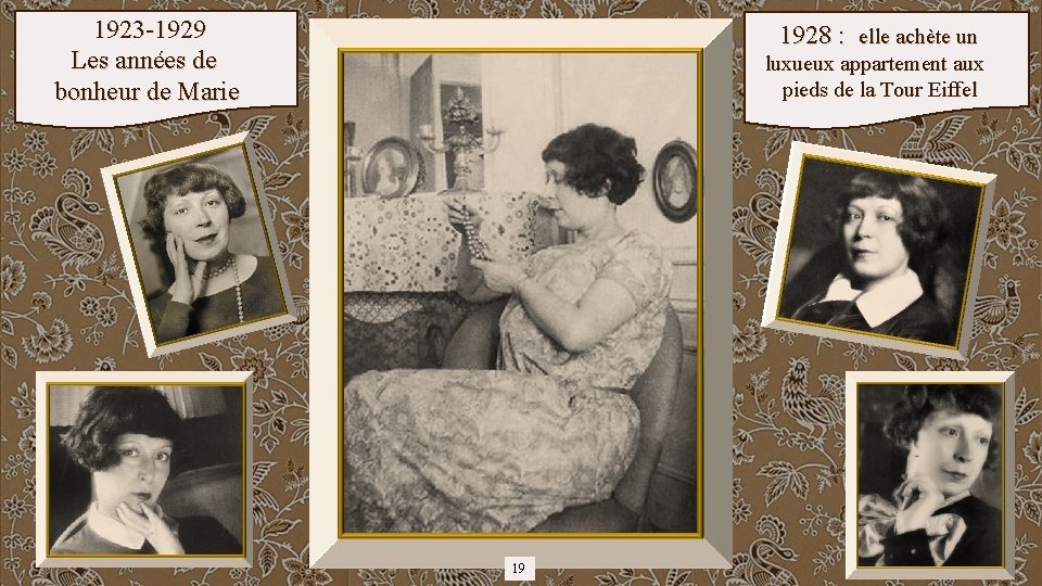 1923 -1929 Les années de bonheur de Marie 1928 : elle achète un luxueux