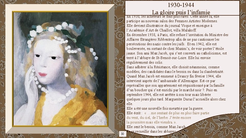 1930 -1944 La gloire puis l’infamie En 1930, les acheteurs se font plus rares.