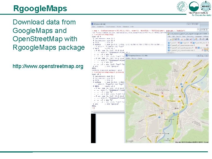 Rgoogle. Maps Download data from Google. Maps and Open. Street. Map with Rgoogle. Maps