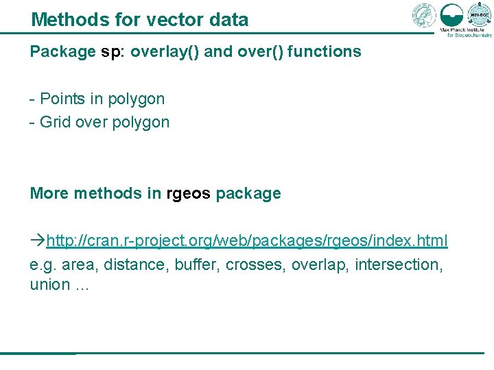 Methods for vector data Package sp: overlay() and over() functions - Points in polygon