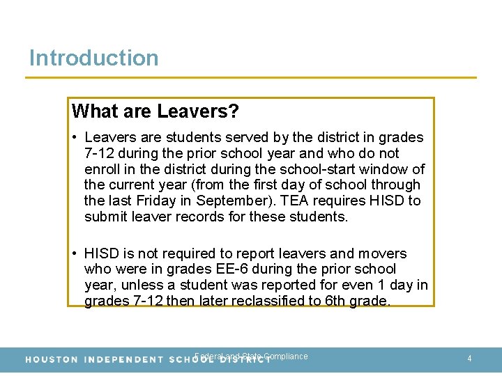 Introduction What are Leavers? • Leavers are students served by the district in grades