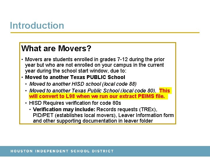 Introduction What are Movers? • Movers are students enrolled in grades 7 -12 during