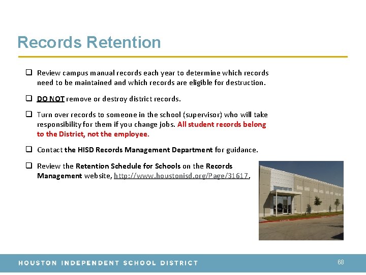 Records Retention q Review campus manual records each year to determine which records need