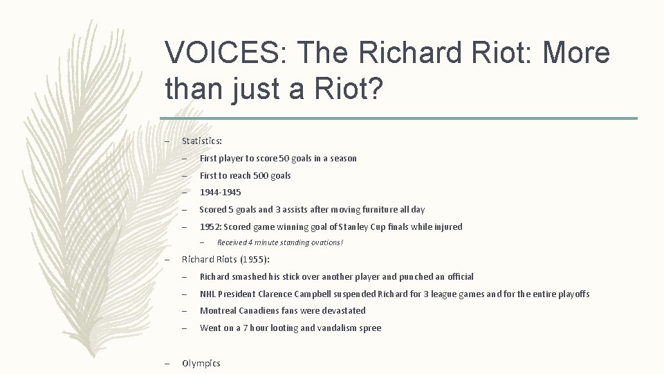 VOICES: The Richard Riot: More than just a Riot? – Statistics: – First player