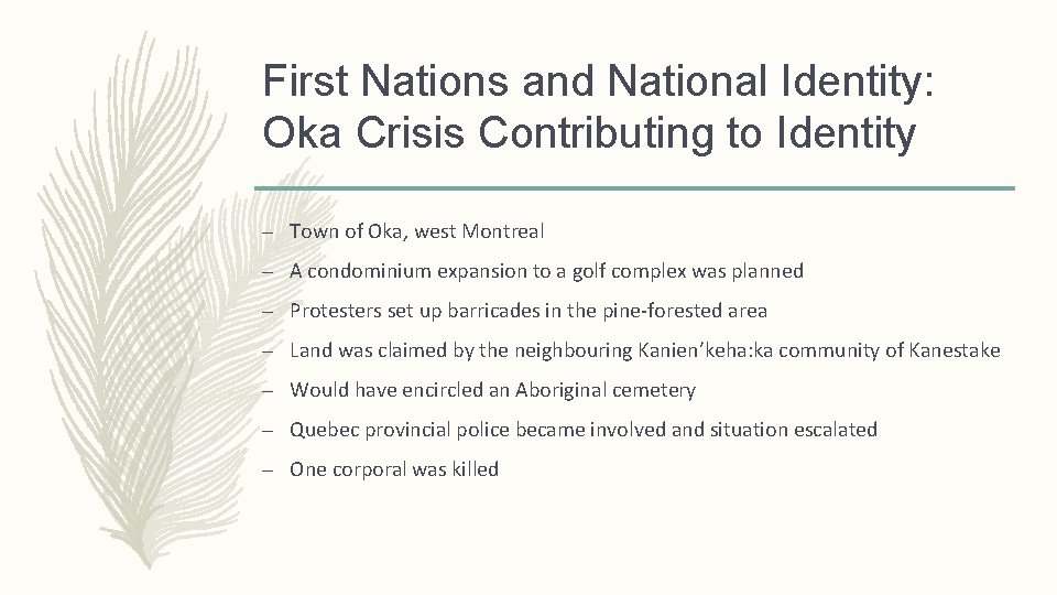 First Nations and National Identity: Oka Crisis Contributing to Identity – Town of Oka,