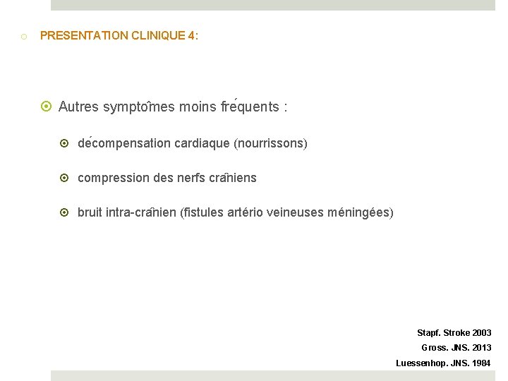 o PRESENTATION CLINIQUE 4: Autres sympto mes moins fre quents : de compensation cardiaque