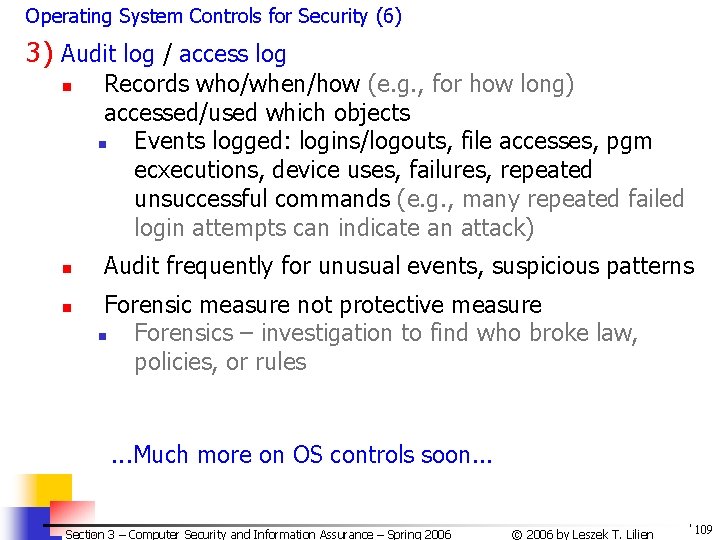 Operating System Controls for Security (6) 3) Audit log / access log n n Operating System Controls for Security (6) 3) Audit log / access log n n