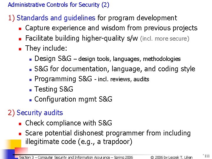 Administrative Controls for Security (2) 1) Standards and guidelines for program development n Capture Administrative Controls for Security (2) 1) Standards and guidelines for program development n Capture