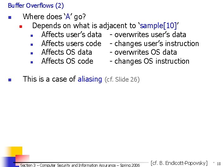 Buffer Overflows (2) n n Where does ‘A’ go? n Depends on what is Buffer Overflows (2) n n Where does ‘A’ go? n Depends on what is