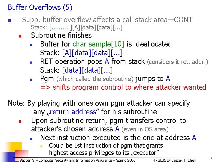 Buffer Overflows (5) Supp. buffer overflow affects a call stack area—CONT n Stack: [. Buffer Overflows (5) Supp. buffer overflow affects a call stack area—CONT n Stack: [.