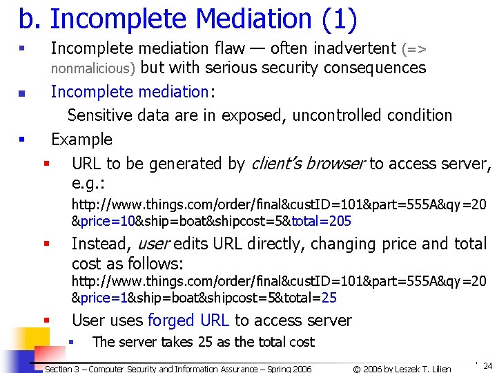 b. Incomplete Mediation (1) § n § Incomplete mediation flaw — often inadvertent (=> b. Incomplete Mediation (1) § n § Incomplete mediation flaw — often inadvertent (=>