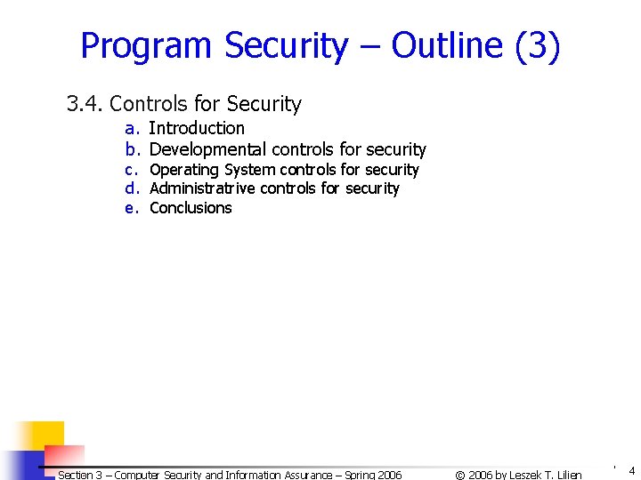 Program Security – Outline (3) 3. 4. Controls for Security a. Introduction b. Developmental Program Security – Outline (3) 3. 4. Controls for Security a. Introduction b. Developmental