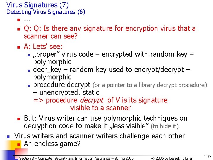 Virus Signatures (7) Detecting Virus Signatures (6) . . . n Q: Q: Is Virus Signatures (7) Detecting Virus Signatures (6) . . . n Q: Q: Is