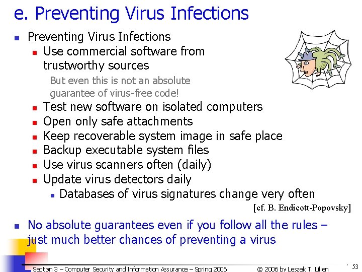 e. Preventing Virus Infections n Use commercial software from trustworthy sources But even this e. Preventing Virus Infections n Use commercial software from trustworthy sources But even this