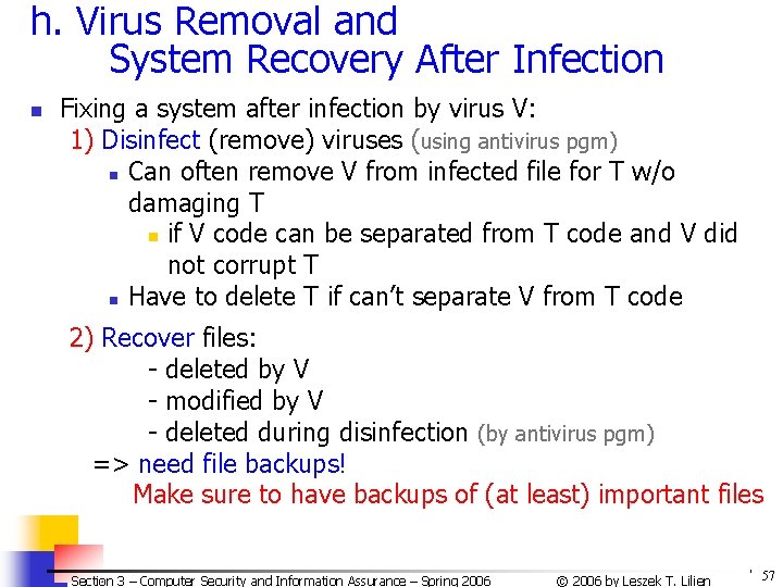 h. Virus Removal and System Recovery After Infection n Fixing a system after infection h. Virus Removal and System Recovery After Infection n Fixing a system after infection