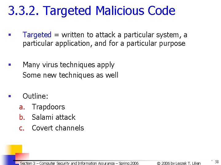 3. 3. 2. Targeted Malicious Code § Targeted = written to attack a particular 3. 3. 2. Targeted Malicious Code § Targeted = written to attack a particular