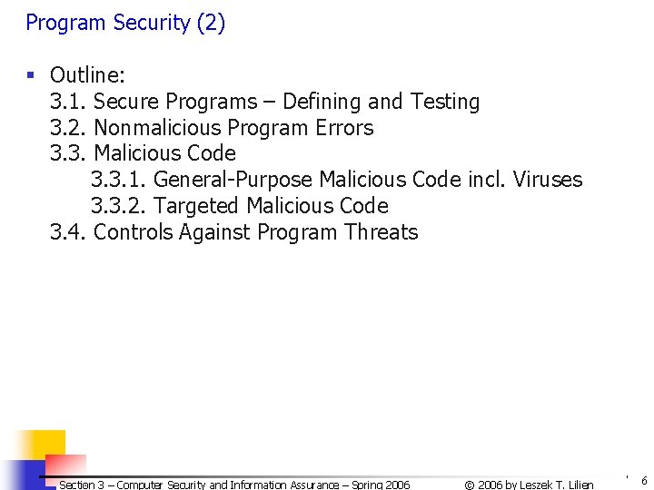 Program Security (2) § Outline: 3. 1. Secure Programs – Defining and Testing 3. Program Security (2) § Outline: 3. 1. Secure Programs – Defining and Testing 3.
