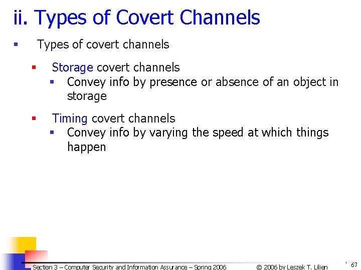ii. Types of Covert Channels Types of covert channels § § Storage covert channels ii. Types of Covert Channels Types of covert channels § § Storage covert channels