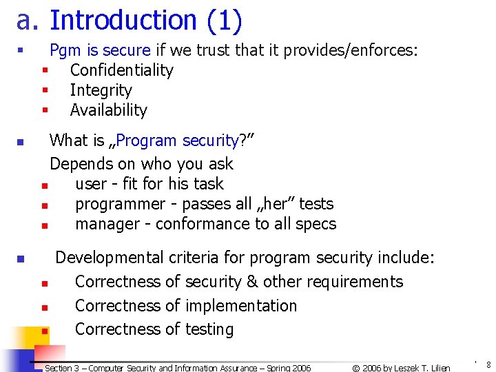 a. Introduction (1) § n Pgm is secure if we trust that it provides/enforces: a. Introduction (1) § n Pgm is secure if we trust that it provides/enforces: