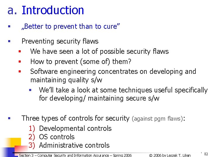 a. Introduction § § § „Better to prevent than to cure” Preventing security flaws a. Introduction § § § „Better to prevent than to cure” Preventing security flaws
