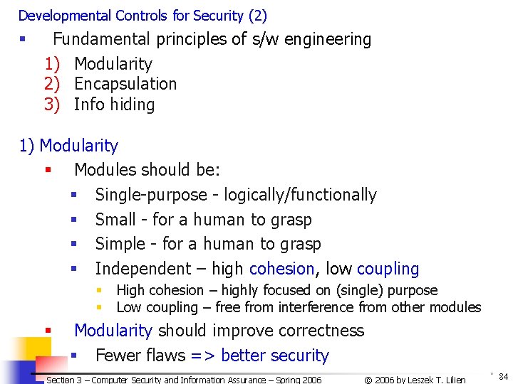Developmental Controls for Security (2) § Fundamental principles of s/w engineering 1) Modularity 2) Developmental Controls for Security (2) § Fundamental principles of s/w engineering 1) Modularity 2)