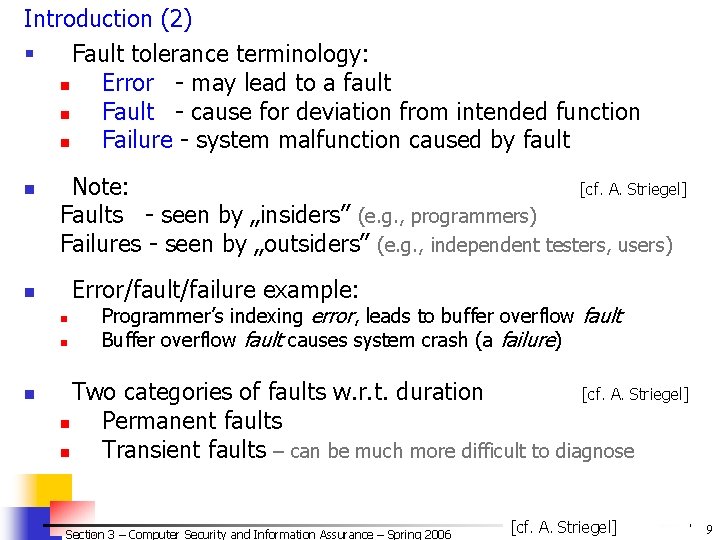 Introduction (2) § Fault tolerance terminology: n Error - may lead to a fault Introduction (2) § Fault tolerance terminology: n Error - may lead to a fault