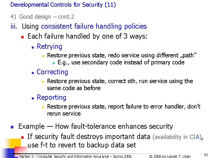 Developmental Controls for Security (11) 4) Good design – cont. 2 iii. Using consistent Developmental Controls for Security (11) 4) Good design – cont. 2 iii. Using consistent