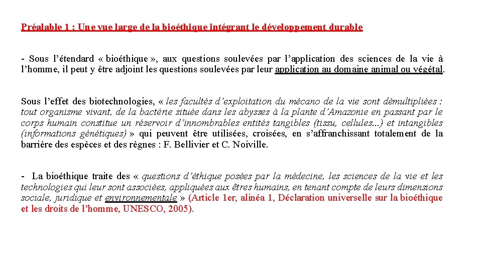 Préalable 1 : Une vue large de la bioéthique intégrant le développement durable -