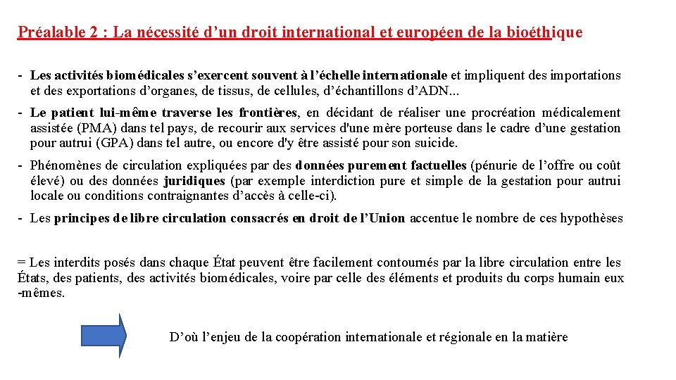 Préalable 2 : La nécessité d’un droit international et européen de la bioéthique -