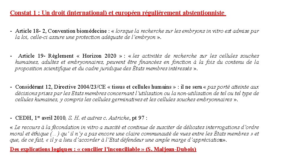 Constat 1 : Un droit (international) et européen régulièrement abstentionniste - Article 18 -