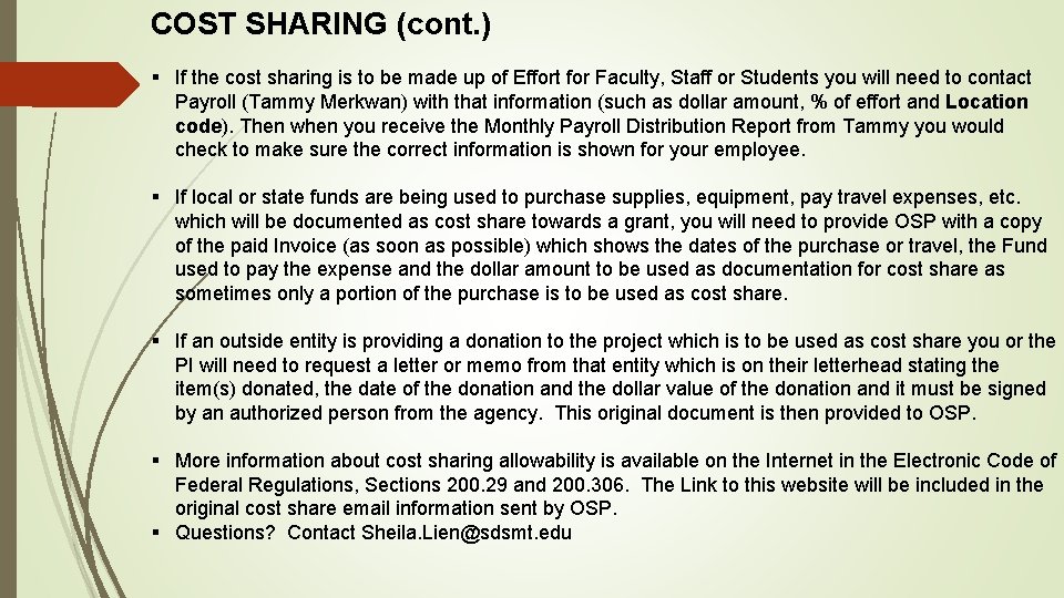 COST SHARING (cont. ) § If the cost sharing is to be made up
