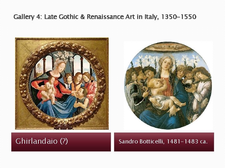 The Late Renaissance Ringling Museum HUM 2230 Gallery 3 Renaissance Art