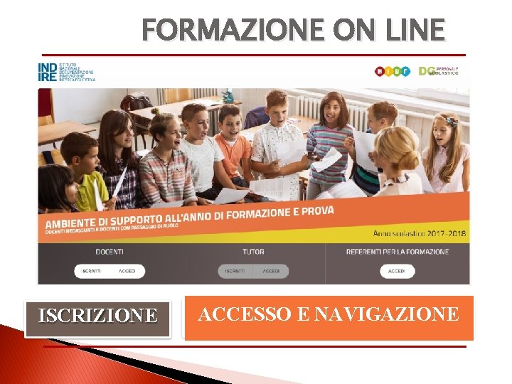 FORMAZIONE ON LINE ISCRIZIONE ACCESSO E NAVIGAZIONE 