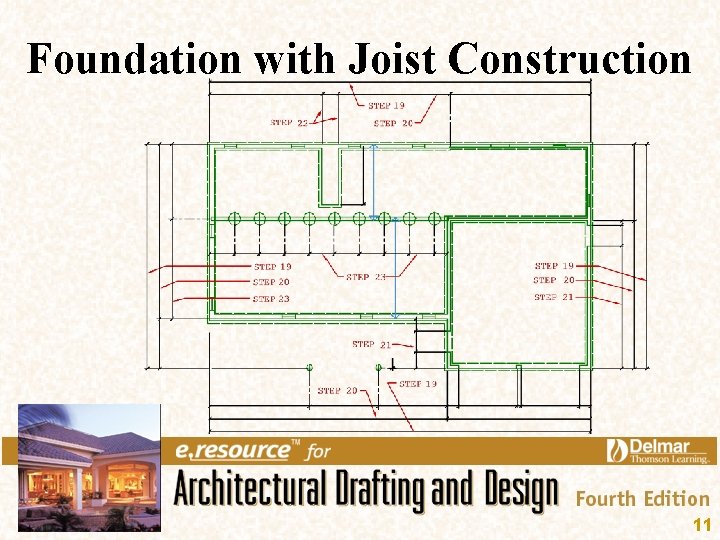 Foundation with Joist Construction 11 Foundation with Joist Construction 11
